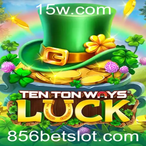 Explore o Fascinante Universo de TenTonWaysLuck e Descubra os Segredos do 856bet